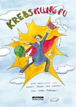 Krebs Kung Fu Cover des Buches Krebs Kung Fu (ISBN: 9783861247036)