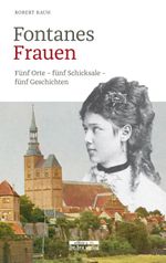 Fontanes Frauen Cover des Buches Fontanes Frauen (ISBN: 9783861247166)