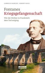 Fontanes Kriegsgefangenschaft Cover des Buches Fontanes Kriegsgefangenschaft (ISBN: 9783861247401)