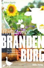 Hofläden in Brandenburg Cover des Buches Hofläden in Brandenburg (ISBN: 9783861247586)