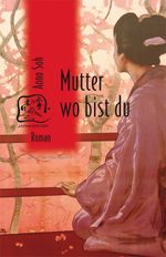 Mutter wo bist du Cover des Buches Mutter wo bist du (ISBN: 9783861249061)
