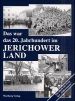 Das war das 20. Jahrhundert im Jerichower Land Cover des Buches Das war das 20. Jahrhundert im Jerichower Land (ISBN: 9783861346258)