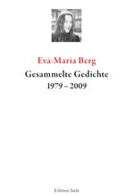 Gesammelte Gedichte 1979-2009 Cover des Buches Gesammelte Gedichte 1979-2009 (ISBN: 9783861426523)