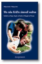 Wo rohe Kräfte sinnvoll walten Cover des Buches Wo rohe Kräfte sinnvoll walten (ISBN: 9783861452515)