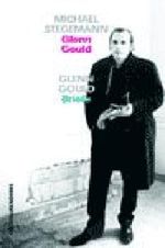 Glenn Gould. Leben und Werk & Briefe Cover des Buches Glenn Gould. Leben und Werk & Briefe (ISBN: 9783861506003)