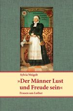 Der Männer Lust und Freude sein Cover des Buches Der Männer Lust und Freude sein (ISBN: 9783861602415)