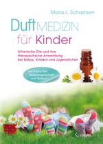 Duftmedizin für Kinder Cover des Buches Duftmedizin für Kinder (ISBN: 9783861910855)