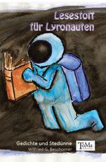 Lesestoff für Lyronauten Cover des Buches Lesestoff für Lyronauten (ISBN: 9783861962236)