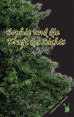 Sophie und die Kraft des Lichts Cover des Buches Sophie und die Kraft des Lichts (ISBN: 9783861963561)