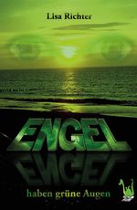Engel haben grüne Augen Cover des Buches Engel haben grüne Augen (ISBN: 9783861965848)