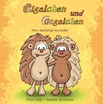 Gigelchen und Gagelchen Cover des Buches Gigelchen und Gagelchen (ISBN: 9783861969044)