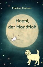Hoppi, der Mondfloh Cover des Buches Hoppi, der Mondfloh (ISBN: 9783861969211)