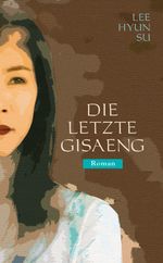 Die letzte Gisaeng Cover des Buches Die letzte Gisaeng (ISBN: 9783862052967)