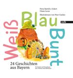 Weiß Blau Bunt Cover des Buches Weiß Blau Bunt (ISBN: 9783862221547)