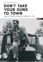 Don't Take Your Gun To Town - Johnny Cash und die Amerikaner in Landsberg 1951 - 1954 Cover des Buches Don't Take Your Gun To Town - Johnny Cash und die Amerikaner in Landsberg 1951 - 1954 (ISBN: 9783862221974)