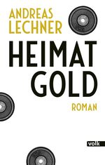 Heimatgold Cover des Buches Heimatgold (ISBN: 9783862223237)