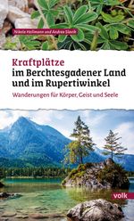 Kraftplätze im Berchtesgadener Land und Rupertiwinkel Cover des Buches Kraftplätze im Berchtesgadener Land und Rupertiwinkel (ISBN: 9783862223817)