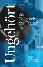 Ungehört - die Geschichte der Frauen Cover des Buches Ungehört - die Geschichte der Frauen (ISBN: 9783862225095)