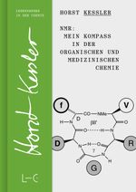 NMR – Mein Kompass in der Organischen und Medizinischen Chemie Cover des Buches NMR – Mein Kompass in der Organischen und Medizinischen Chemie (ISBN: 9783862251322)