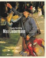 Max Liebermann Cover des Buches Max Liebermann (ISBN: 9783862280889)