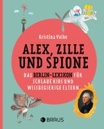 Alex, Zille und Spione Cover des Buches Alex, Zille und Spione (ISBN: 9783862282272)
