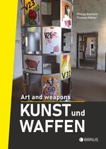 Kunst und Waffen: Das militärische Ritual der Raketenbemalung Cover des Buches Kunst und Waffen: Das militärische Ritual der Raketenbemalung (ISBN: 9783862282302)