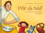 War ich nicht! Cover des Buches War ich nicht! (ISBN: 9783862292370)