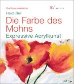 Die Farbe des Mohns Cover des Buches Die Farbe des Mohns (ISBN: 9783862301539)