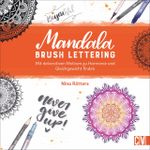 Mandala Brush Lettering Cover des Buches Mandala Brush Lettering (ISBN: 9783862304356)