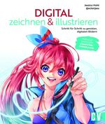 Digital zeichnen & illustrieren Cover des Buches Digital zeichnen & illustrieren (ISBN: 9783862304622)