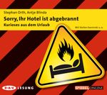 Sorry, Ihr Hotel ist abgebrannt – Kurioses aus dem Urlaub Cover des Buches Sorry, Ihr Hotel ist abgebrannt – Kurioses aus dem Urlaub (ISBN: 9783862310449)