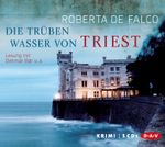 Die trüben Wasser von Triest Cover des Buches Die trüben Wasser von Triest (ISBN: 9783862314331)