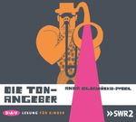 Die Ton-Angeber (1 CD) Cover des Buches Die Ton-Angeber (1 CD) (ISBN: 9783862314577)