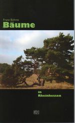 Bäume in Rheinhessen Cover des Buches Bäume in Rheinhessen (ISBN: 9783862320141)