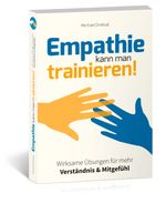 Empathie kann man trainieren! Cover des Buches Empathie kann man trainieren! (ISBN: 9783862432264)