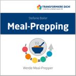 Meal-Prepping Cover des Buches Meal-Prepping (ISBN: 9783862432912)