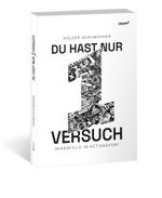 Du hast nur einen Versuch Cover des Buches Du hast nur einen Versuch (ISBN: 9783862433261)