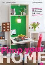 Pimp your Home Cover des Buches Pimp your Home (ISBN: 9783862446810)