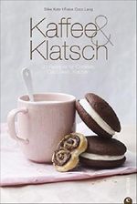 Backbuch Kaffe & Klatsch: 90 Rezepte für Cookies, Cupcakes, Kuchen - inkl. feinen Variationen für Blechkuchen, Muffins, Tartelettes und Cakepop Rezepten; ... Sünden einfach selbst gemacht (Cook & Style) Cover des Buches Backbuch Kaffe & Klatsch: 90 Rezepte für Cookies, Cupcakes, Kuchen - inkl. feinen Variationen für Blechkuchen, Muffins, Tartelettes und Cakepop Rezepten; ... Sünden einfach selbst gemacht (Cook & Style) (ISBN: 9783862448883)