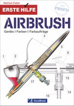 Erste Hilfe Airbrush Cover des Buches Erste Hilfe Airbrush (ISBN: 9783862450275)
