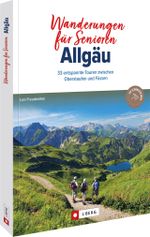 Wanderungen für Senioren Allgäu Cover des Buches Wanderungen für Senioren Allgäu (ISBN: 9783862465224)