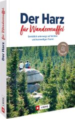 Der Harz für Wandermuffel Cover des Buches Der Harz für Wandermuffel (ISBN: 9783862468423)