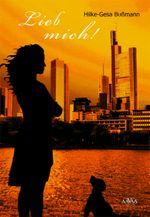 Lieb mich! Cover des Buches Lieb mich! (ISBN: 9783862547869)