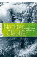 Nackter Glaube Cover des Buches Nackter Glaube (ISBN: 9783862560462)