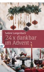 24 x dankbar im Advent Cover des Buches 24 x dankbar im Advent (ISBN: 9783862561872)