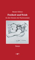 Freiheit und Trieb Cover des Buches Freiheit und Trieb (ISBN: 9783862596140)