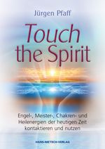 Touch the Spirit Cover des Buches Touch the Spirit (ISBN: 9783862642533)