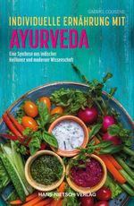 Individuelle Ernährung mit Ayurveda Cover des Buches Individuelle Ernährung mit Ayurveda (ISBN: 9783862645176)