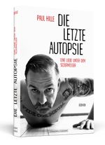 Die letzte Autopsie Cover des Buches Die letzte Autopsie (ISBN: 9783862652129)