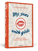 My Year With Girls Cover des Buches My Year With Girls (ISBN: 9783862652921)